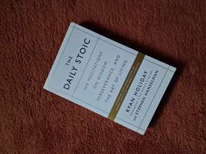 The Daily Stoic 366 Meditations on Wisdom Perseverance and the Art of Living cover